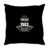 premium vintage 1953 classic perfectly aged limited edition Throw Pillow