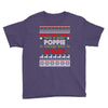 Santa Only Comes Once A Year Popie Is Always Here To Cheer Youth Tee