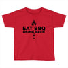 eat bbq drink beer Toddler T-shirt