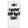 happy father&rsquo;s day Samsung Galaxy S8 Plus
