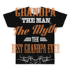 grandpa the man the myth best grandpa ever All Over Men's T-shirt