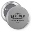 Bitcoin Satoshi Nakamoto In Crypto We Trust Pin-back button