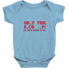 shut up Baby Onesie