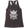 Queens Are Born In October Racerback Tank