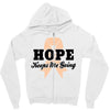 Hope Keeps Me Going Zipper Hoodie