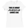 this is what awesome looks like Ladies Fitted T-Shirt