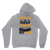 Son Is Super and I Am The Lucky One Because I Get To Be His Dad Unisex Hoodie
