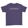 love the sun Youth Tee