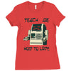 teach me how to love Ladies Fitted T-Shirt
