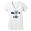 don't hassle the hoff Women's V-Neck T-Shirt