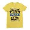 I've Been Called A Lot Of Names But Papa Is My Favorite Ladies Fitted T-Shirt