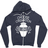 choose cremation Zipper Hoodie