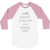 keep calm and ride on 3/4 Sleeve Shirt