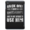 Back Off Crazy Gramps Afraid To Use Him iPad Mini