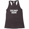 dump him Racerback Tank