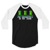definitely in my zone 3/4 Sleeve Shirt