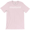 mutant T-Shirt