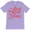 just keep going T-Shirt