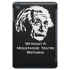without a moustache einstein proud hirsute mustachioed grooming iPad Mini
