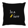 be a hero logo white Throw Pillow