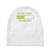 sarcasm loading funny computer tech gee Baby Beanies