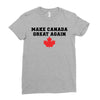 Make Canada Great Again Ladies Fitted T-Shirt