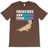 frenchies and yoga T-Shirt
