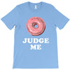 Donut Judge Me T-Shirt
