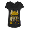 dude that camp trip in tents funny Maternity Scoop Neck T-shirt