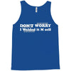 don't worry Tank Top
