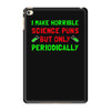 imake horrible since puns but only periodicaly iPad Mini 4
