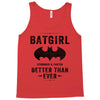 Batgirl Stronger And Faster Better Than Ever Tank Top