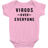 Virgos Over Everyone Baby Bodysuit