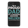 i'm a proud dad of freaking awesome welder iPhone 7 Plus Case