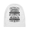 Real Kings Are Born On November 13 Baby Beanies
