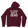 i sleep when im dead Unisex Hoodie