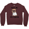 trust me i'm a dogtor Crewneck Sweatshirt