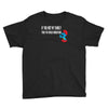 if you met my family you would understand Youth Tee