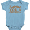 i mustache you a question Baby Onesie