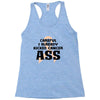 Careful I Already Kicked Cancer Ass Racerback Tank