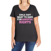 girls just want to have fundamental rights Ladies Curvy T-Shirt