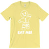gingerbread man eat me T-Shirt