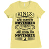 Real Kings Are Born On November 2 Ladies Fitted T-Shirt
