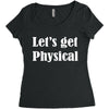 let's get physical Women's Triblend Scoop T-shirt