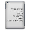 intelligence is the ability to adapt to change iPad Mini Case