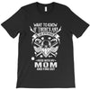 Life After Death Mess With My Mom T-Shirt