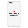 I Love Shithole Countries iPhone 6 Plus/6s Plus Case