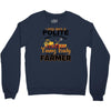 I Was Once A Polite Well Mannered Young Lady And The I Became A Farmer Crewneck Sweatshirt