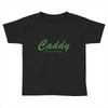 caddy Toddler T-shirt