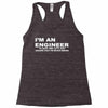 i'm an engineer to save time let's just assume that i'm never wrong Racerback Tank